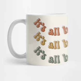 It's All Happening Mug